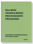 New BASIC CROWN & BRIDGE PROSTHODONTIC PROCEDURES